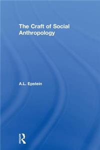 Craft of Social Anthropology