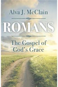 Romans the Gospel of God's Grace