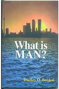 What is Man ?