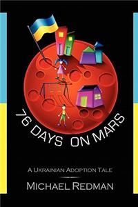 76 Days on Mars