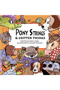 Pony Strings & Critter Things
