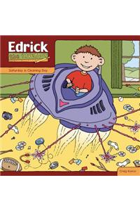Edrick the Inventor: Saturday Is Cleaning Day