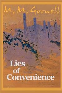 Lies of Convenience