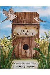 The Perfect Birdhouse