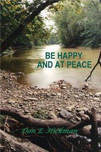 Be Happy and At Peace