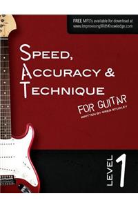 Speed, Accuracy & Technique for Guitar