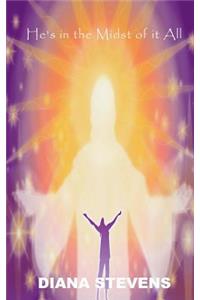 He's in the Midst of It All