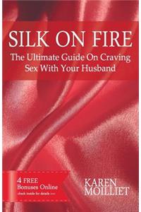 Silk On Fire