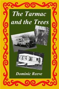Tarmac and the Trees