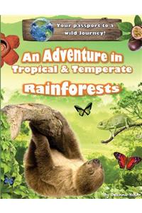Adventure in Tropical & Temperate Rainforests