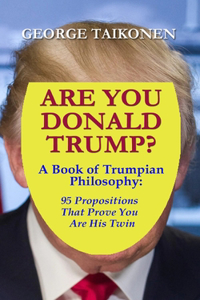 Are You Donald Trump?