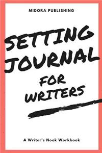 Setting Journal for Writers