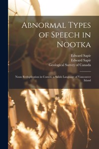 Abnormal Types of Speech in Nootka; Noun Reduplication in Comox, a Salish Language of Vancouver Island
