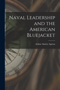 Naval Leadership and the American Bluejacket