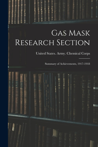 Gas Mask Research Section; Summary of Achievements, 1917-1918