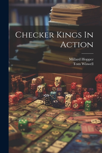 Checker Kings In Action