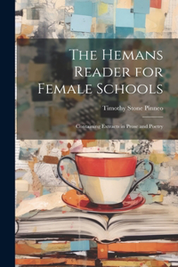 Hemans Reader for Female Schools