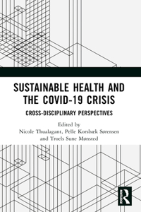 Sustainable Health and the Covid-19 Crisis
