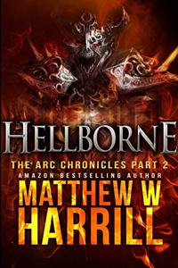 Hellborne (The ARC Chronicles Book 2)