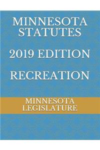 Minnesota Statutes 2019 Edition Recreation