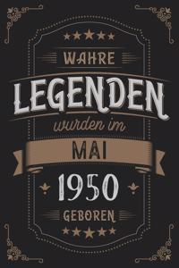 Wahre Legenden wurden im Mai 1950 geboren