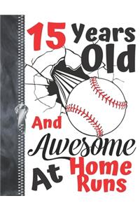 15 Years Old And Awesome At Home Runs