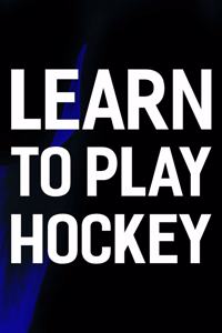 Learn To Play Hockey