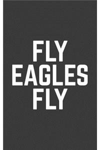 Fly Eagles Fly