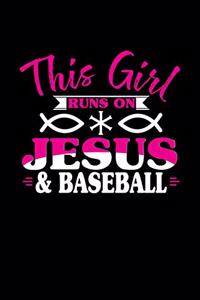 This Girl Runs on Jesus & Baseball