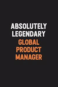 Absolutely Legendary Global Product Manager