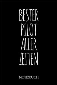 Bester Pilot Aller Zeiten Notizbuch