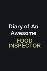 Diary Of An Awesome Food Inspector