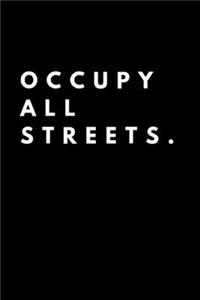 Occupy All Streets