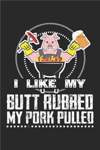 Butt Rubbed My Pork Pulled