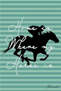 Home Is Where My Horse Is Journal