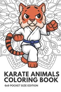 Karate Animals Coloring Book 6X9 Pocket Size Edition