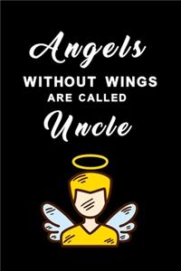 Angels without wings are called uncle