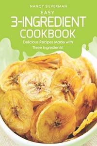 Easy 3-Ingredient Cookbook