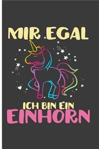 Mir Egal Ich Bin Ein Einhon