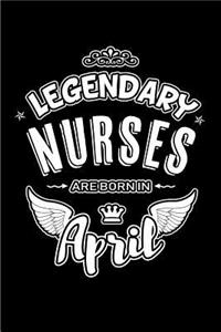Legendary Nurses Are Born in April