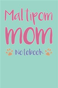 Maltipom Mom Composition Notebook of Maltese Pomeranian Dog Mom Journal