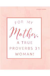 For My Mother, a True Proverbs 31 Woman (Coral)