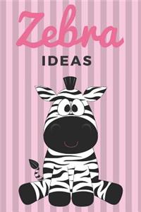 Zebra Ideas
