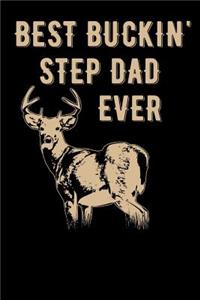 Best Buckin' Step Dad Ever