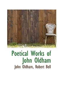 Poetical Works of John Oldham