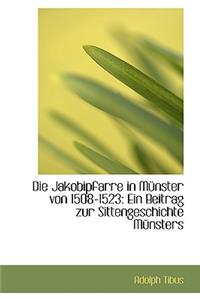 Die Jakobipfarre in Münster Von 1508-1523