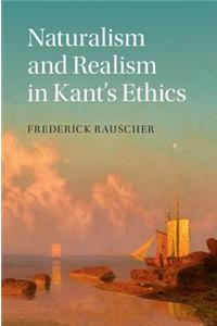 Naturalism and Realism in Kant's Ethics