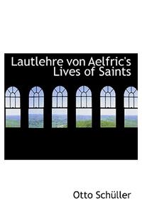 Lautlehre Von Aelfric's Lives of Saints