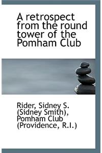 A Retrospect from the Round Tower of the Pomham Club