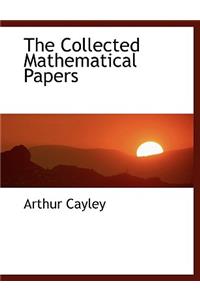 The Collected Mathematical Papers